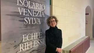 Mostra Isolario Venezia Sylva_Echi e Riflessi