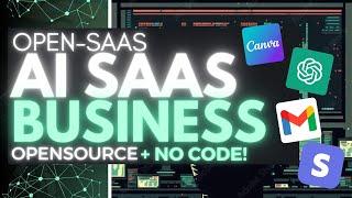OpenSaaS: Create Your SaaS Business With AI For FREE and NO Code!