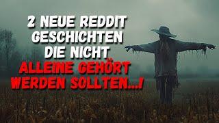 2 Reddit Geschichten, die nicht alleine gehört werden sollten...! | Creepypasta