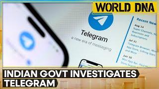 India investigating telegram over extortion, gambling concerns | World DNA | WION News