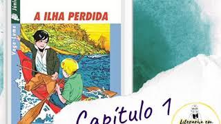 Audiolivro "A Ilha Perdida" de Maria José Dupré- CAPÍTULO 1