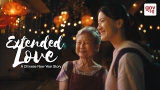 Extended Love | A Chinese New Year Short Film