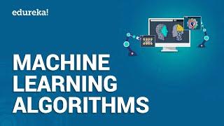 Machine Learning Algorithms | Machine Learning Tutorial | Data Science Training | Edureka