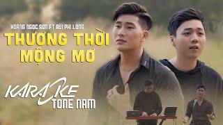 Karaoke Thương Thời Mộng Mơ (Lofi Ver) | Hoàng Ngọc Sơn x Bùi Phi Long | Tone Nam