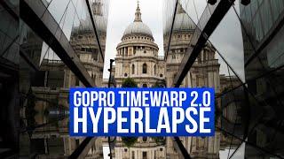 GoPro TIMEWARP 2.0 HYPERLAPSE tutorial