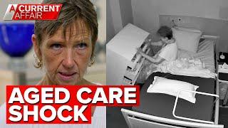 Family 'disgusted' after camera records mum's treatment at aged care home | A Current Affair