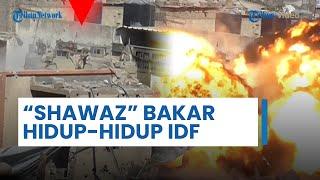 Perangkat Shawaz Beraksi, Tank Merkava IDF Meledak, Tentara Israel Terbakar Hidup-hidup