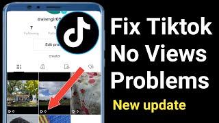 How to Fix Tiktok No Views Problems.Tiktok 0 views problem solve.TikTok No views issues fix