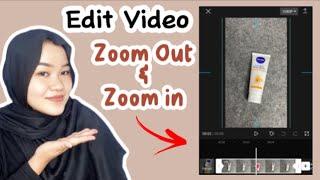 Tutorial edit video Zoom in dan Zoom Out, edit  menggunakan aplikasi CapCut ⁉️