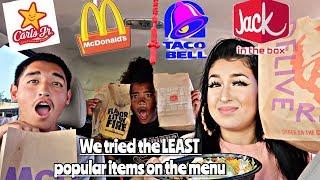 We Tried the LEAST POPULAR food items from Fast Food restaurants..