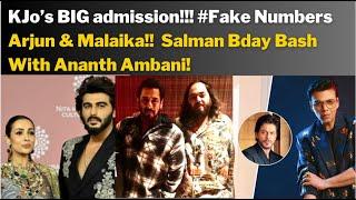 KJo’s BIG admission!!! Arjun & Malaika!!  Salman Bday Bash With Ananth Ambani!