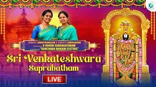 Sri Venkateshwara Suprabhatham By Kanchana Sisters | Devotional Song | A2 Classical