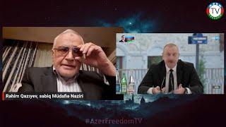 Sabiq Müdafiə Nazirimiz Rəhim Qazıyev İlham Əliyevi debata çağırdı. 10.5.24