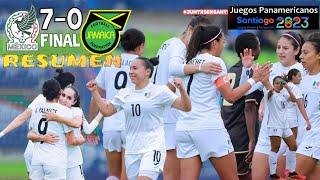 México  Femenil vs Jamaica Femenil  RESUMEN  Juegos Panamericanos 22.9.2023 DEL MINUTOS 63