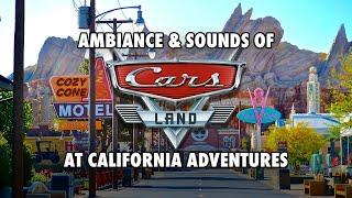 Cars Land at California Adventures  | Ambiance, Sounds & Music | Theme Park Sound Experience