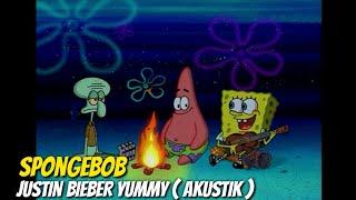 Spongebob Cover Lagu justin bieber yummy , Spongebob gitar akustik justin bieber yummy