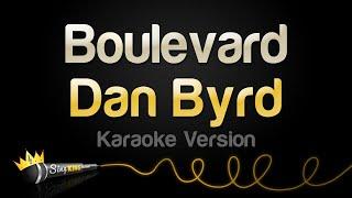 Dan Byrd - Boulevard (Karaoke Version)