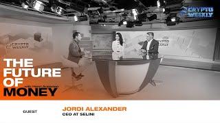 Interview with Jordi Alexander, CEO, Selini Capital