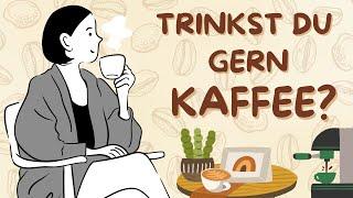 German Podcast | Ep 03: Trinkst du gern Kaffee?