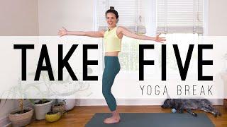 Take 5 Yoga Break!  |   Yoga Quickies