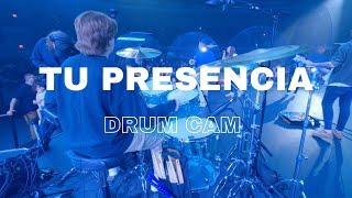 TU PRESENCIA - OFFICIAL DRUM CAM