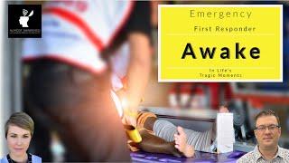 Almost Awakened: 036: Ryan Poulsen – Emergency First Responder – Awake in Life’s Tragic Moments