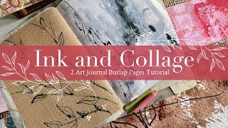 Ink and Collage: Dina Wakley Media Journal Burlap Page Tutorial