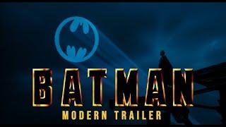 BATMAN 1989 - Modern Trailer