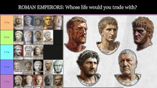 Ranking Roman Emperors by the Quality of Their Lives!