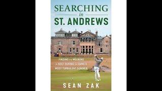 Ep. 85 - Sean Zak - Author of "Searching in St Andrews"