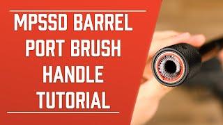 MP5SD Barrel Port Brush Tutorial | HKParts