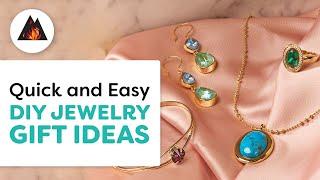 Create Quick and Easy DIY Jewelry Gifts