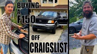 BUYING A F150 OFF CRAIGSLIST!