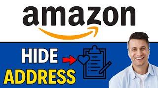 How to Hide Your Address on Your Amazon Wishlist (2024)