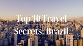 Brazil Travel Secrets: 10 Surprising Facts You Need to Know! 