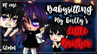 •Babysitting my bully’s little brother•| NOT original | Gacha life mini movie | Glmm (1/2)