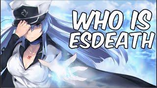 Who Is Esdeath?