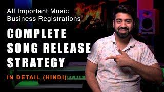 Complete Song Release Strategy | Important Registrations For Your Song