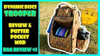 Dynamic Discs Trooper Bag - Review & Putter Pocket Modification [Bag Review #1]