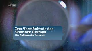 Das Vermächtnis des Sherlock Holmes (1/2) - Die Anfänge der Forensik