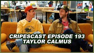 Dude Dad Returns... Again - Episode 193 - Taylor Calmus