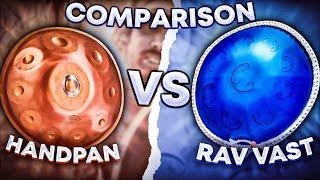 Handpan VS RAV Vast // WHAT ARE WE PAYING FOR? //  // Comparison by Ricky Hillson