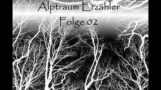 Alptraum Erzähler #02 | Der Knochenwald - Durch Mark und Bein