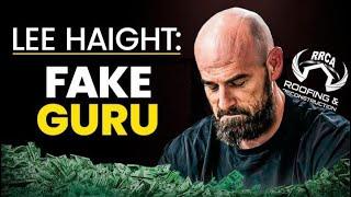 Lee Haight: Fake Guru of The Roofing Industry  | Sky Diamonds University Scam