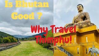 Places to visit in Thimphu Bhutan | Bhutan Tourist Places | How to Travel Bhutan Form India | Ep  3