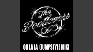 Oh La La (Jumpstyle Mix)