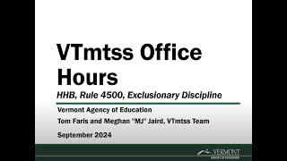 VTmtss Office Hours: HHB, Rule 4500, and Exclusionary Discipline (9/19/24)