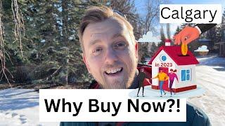 Why You Should Buy Real Estate In Calgary in 2023