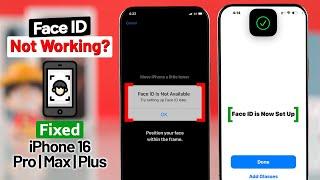 iPhone 16 Pro/Max: Fix Face ID Not Working/Not Available? [iOS 18]