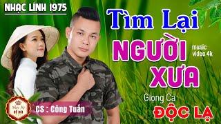 Nhạc Lính Tuyển Chọn  LK Nhạc Bolero Xưa Bất Hủ Theo Năm Tháng  Giọng Ca Độc Lạ Công Tuấn